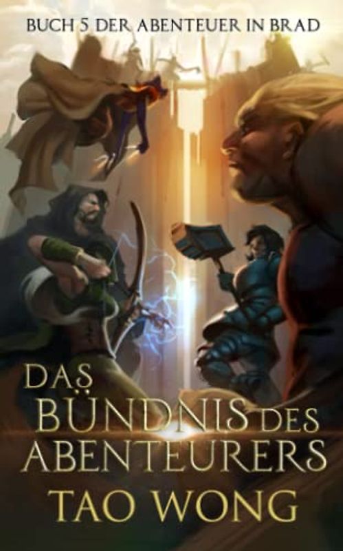 Das Bündnis des Abenteurers: Ein LitRPG-Roman für Jugendliche (Abenteuer in Brad, Band 5)