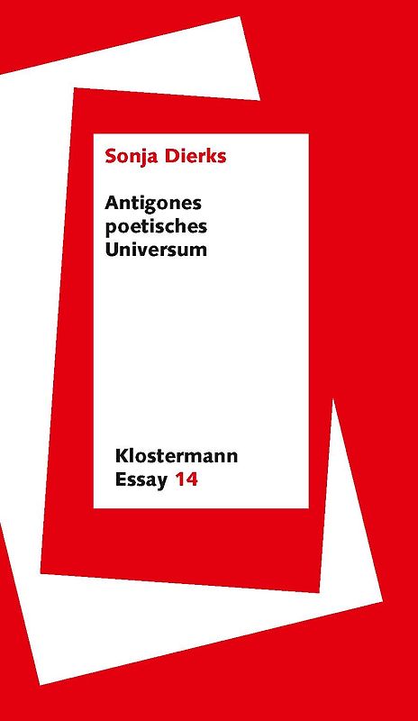 Antigones poetisches Universum