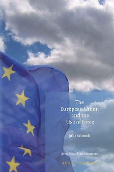 The European Union and the Use of Force