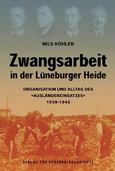 Zwangsarbeit in der Lüneburger Heide