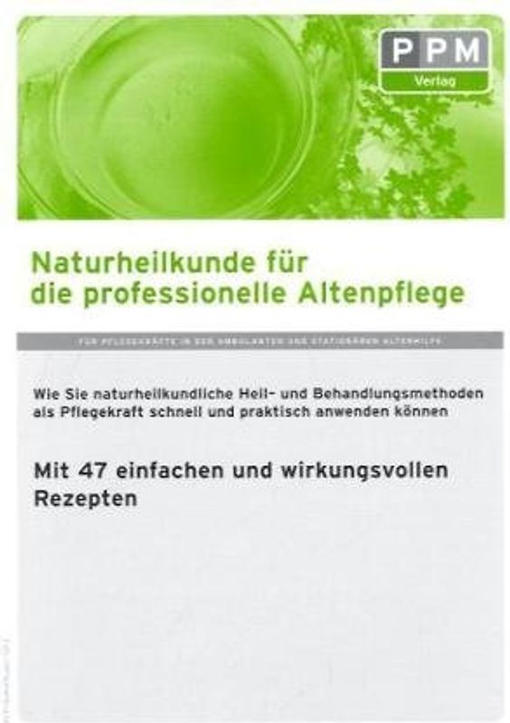 Naturheilkunde für die professionelle Altenpflege