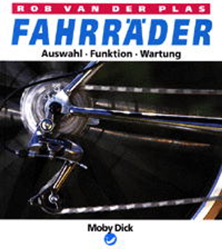 Fahrräder. Auswahl - Funktion - Wartung