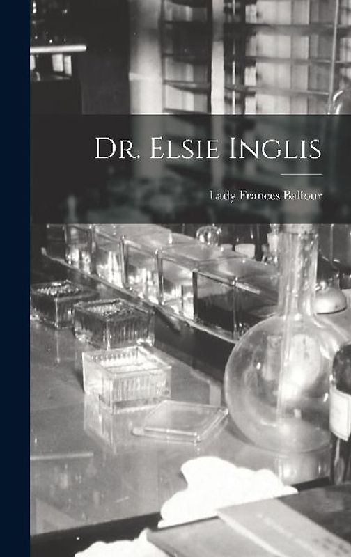 Dr. Elsie Inglis