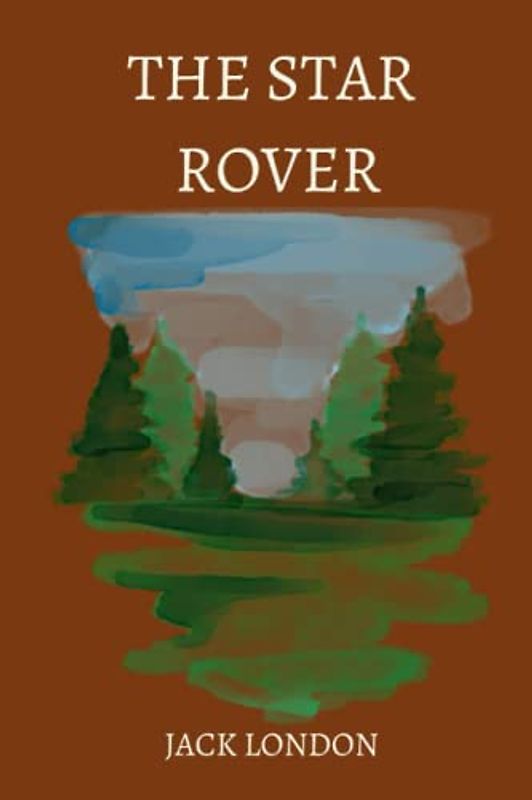 The Star Rover by Jack London