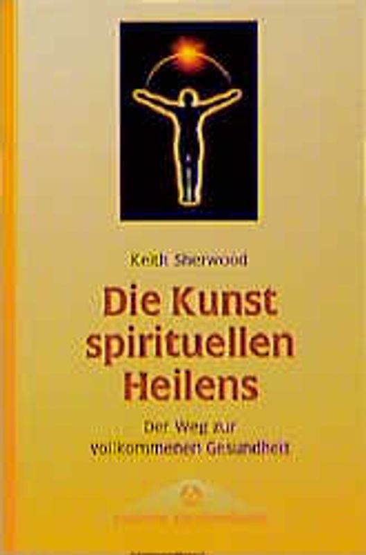 Die Kunst spirituellen Heilens