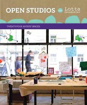 Open Studios with Lotta Jansdotter: Twenty-Four Artists' Spaces - Lotta Jansdotter