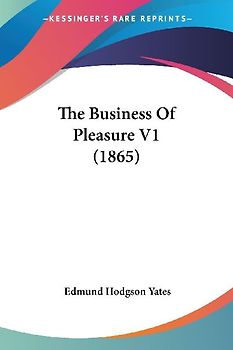 The Business Of Pleasure V1 (1865)