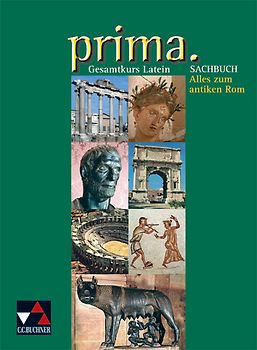 Prima. Latein Grundkurs / prima. Sachbuch
