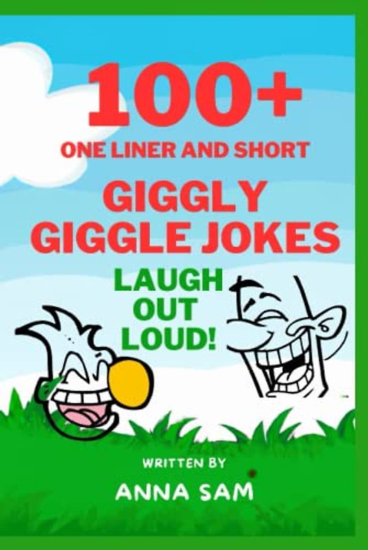 Giggle Wiggly Jokes for KIds Funniest Jokes for Kids: 100+: Hilarious Jokes for Kids (Funny Jokes for Kids)