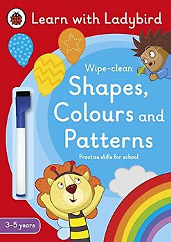 Shapes, Colours and Patterns: A Learn with Ladybird Wipe-clean Activity Book (3-5 years): Ideal for home learning (EYFS)