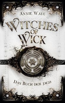 Witches of Wick: Das Buch der Jagd