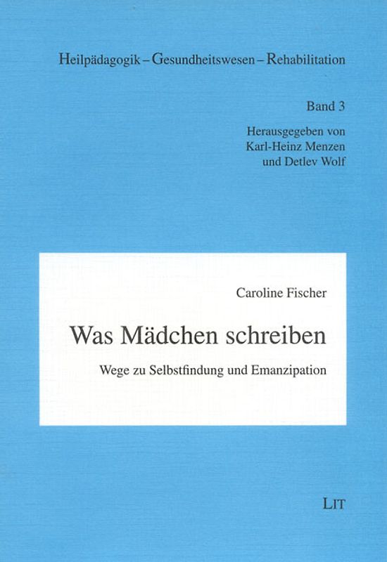 Was Mädchen schreiben. Wege zu Selbstfindung und Emanzipation