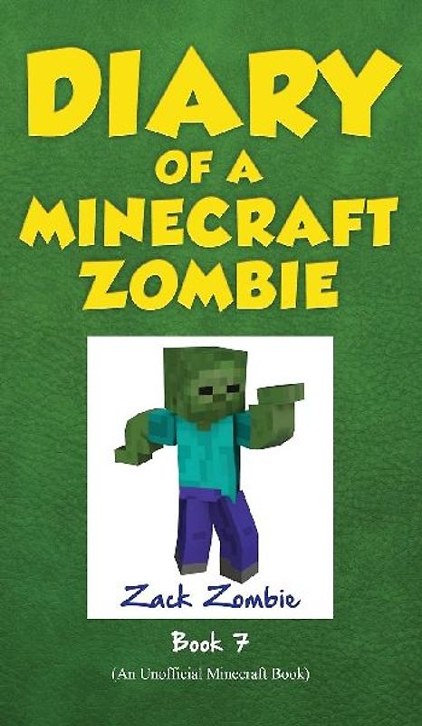 Diary of a Minecraft Zombie Book 7