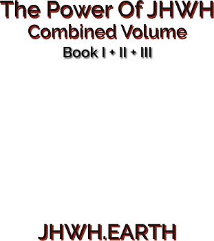 The Power Of YHWH - Combined Volume