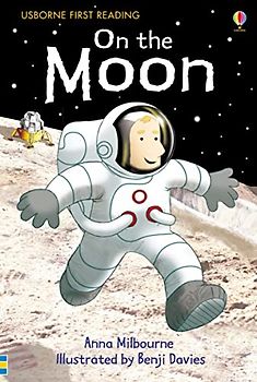 On the Moon (Usborne First Reading) (First Reading Level 1)