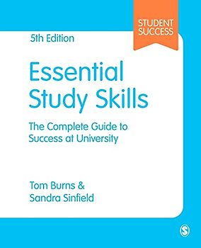 Essential Study Skills: The Complete Guide to Success at University (Student Success)