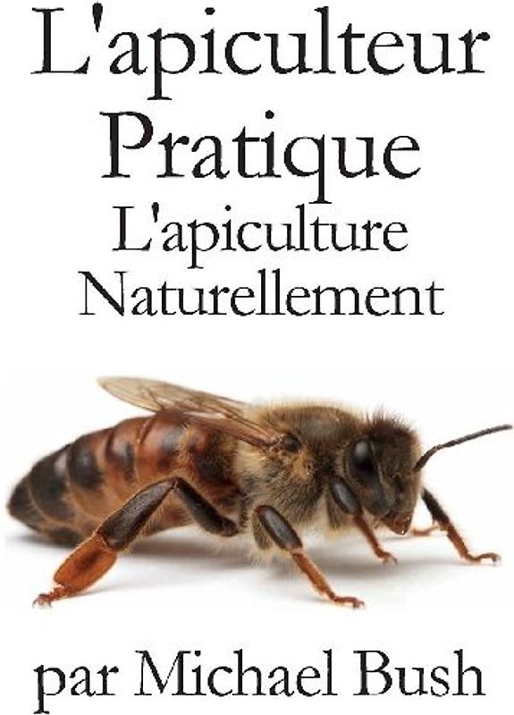 L'apiculteur  Pratique