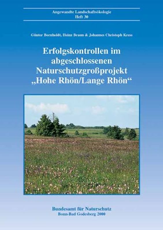Erfolgskontrollen im abgeschlossenen Naturschutzgrossprojekt "Hohe Rhön /Lange Rhön"