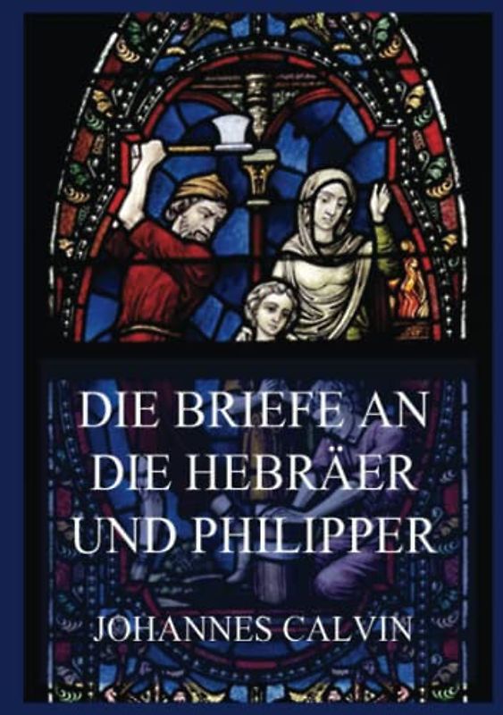 Die Briefe an die Hebräer und Philipper