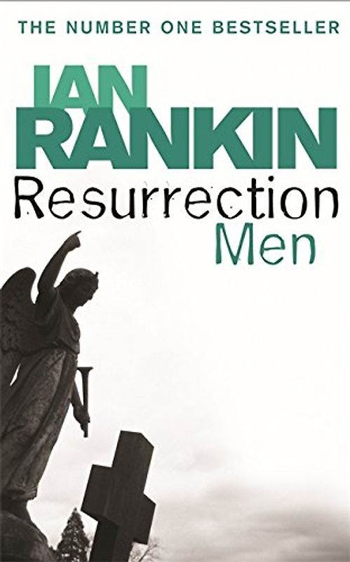 Resurrection Men. An Inspector Rebus Novel 13 - Ian Rankin