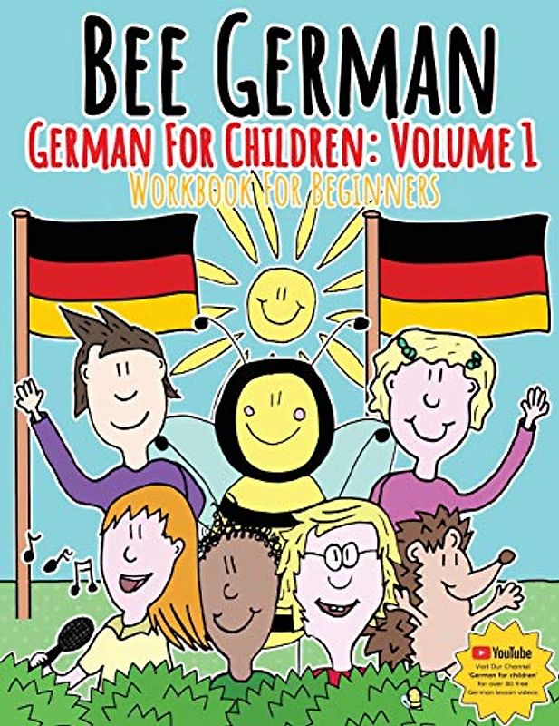 German for Children: Volume 1: Entertaining and constructive worksheets, games, word searches, colouring pages (Bee German German for Children: Volume 2, Band 1)