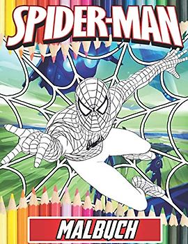 Spiderman Malbuch: +70 hochwertige Zeichnungen, Großes Geschenk für Spiderman-Fans - Süßes Malbuch für Kinder- Spiderman