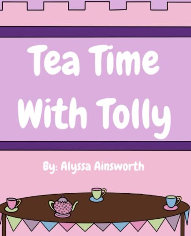 Tea Time With Tolly