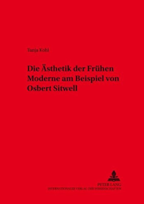 Die Ästhetik der Frühen Moderne am Beispiel von Osbert Sitwell
