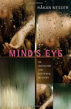 Mind's Eye: An Inspector Van Veeteren Mystery (Inspector Van Veeteren Mysteries) - Nesser, Hakan