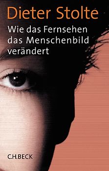 Wie das Fernsehen das Menschenbild verändert