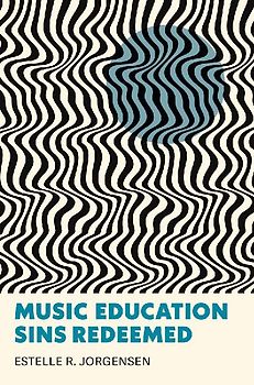 Music Education Sins Redeemed
