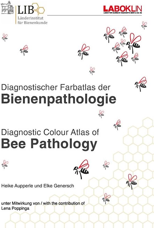 Diagnostischer Farbatlas der Bienenpathologie / Diagnostic Colour Atlas of Bee Pathology