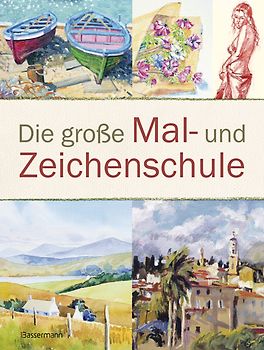 Die große Mal- und Zeichenschule