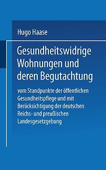 Gesundheitswidrige Wohnungen und deren Begutachtung
