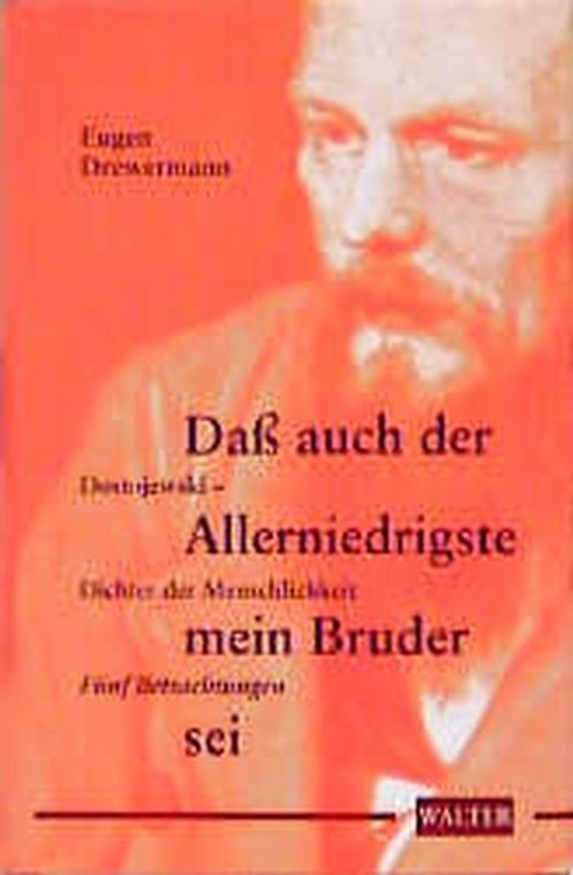 Dass auch der Allerniedrigste mein Bruder sei