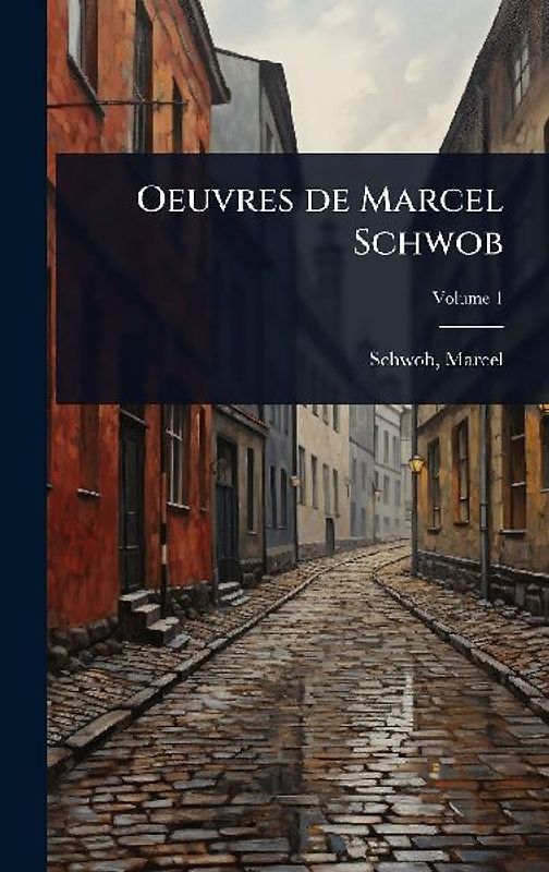 Oeuvres de Marcel Schwob