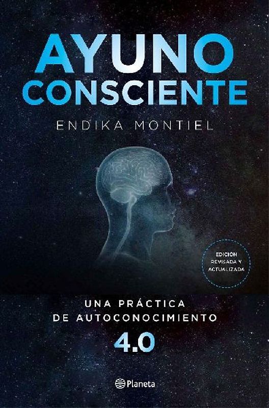 Ayuno consciente : una práctica de autoconocimiento 4.0