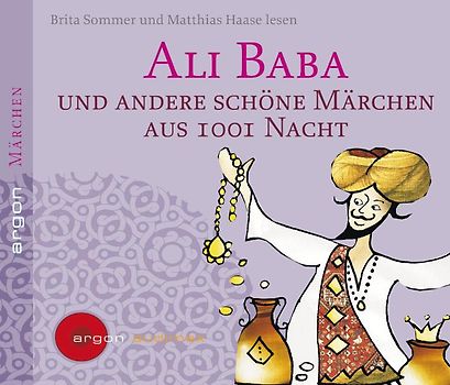 Ali Baba und andere schöne Märchen aus 1001 Nacht