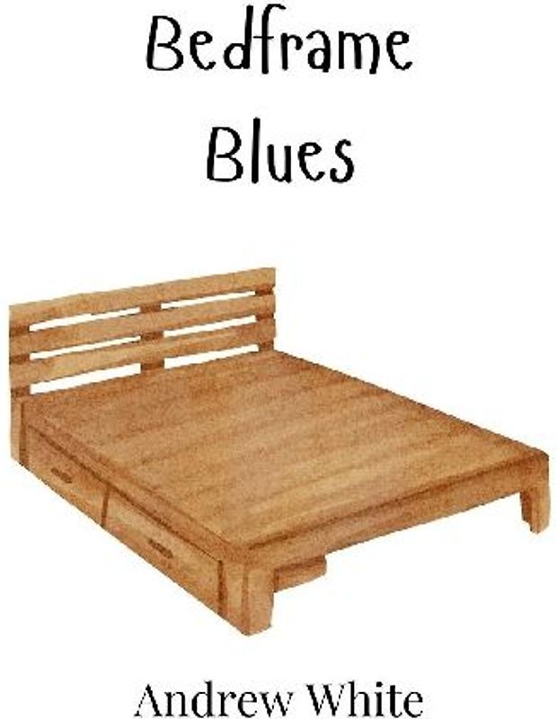 Bedframe Blues
