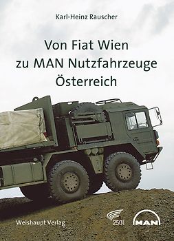 Von Fiat Wien zur MAN Nutzfahrzeuge Österreich AG