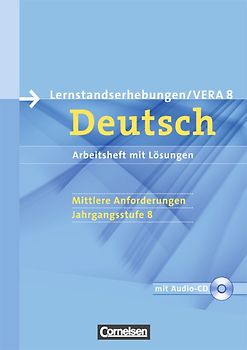 Vorbereitungsmaterialien für VERA - Vergleichsarbeiten/ Lernstandserhebungen - Deutsch - 8. Schuljahr: Mittlere Anforderungen