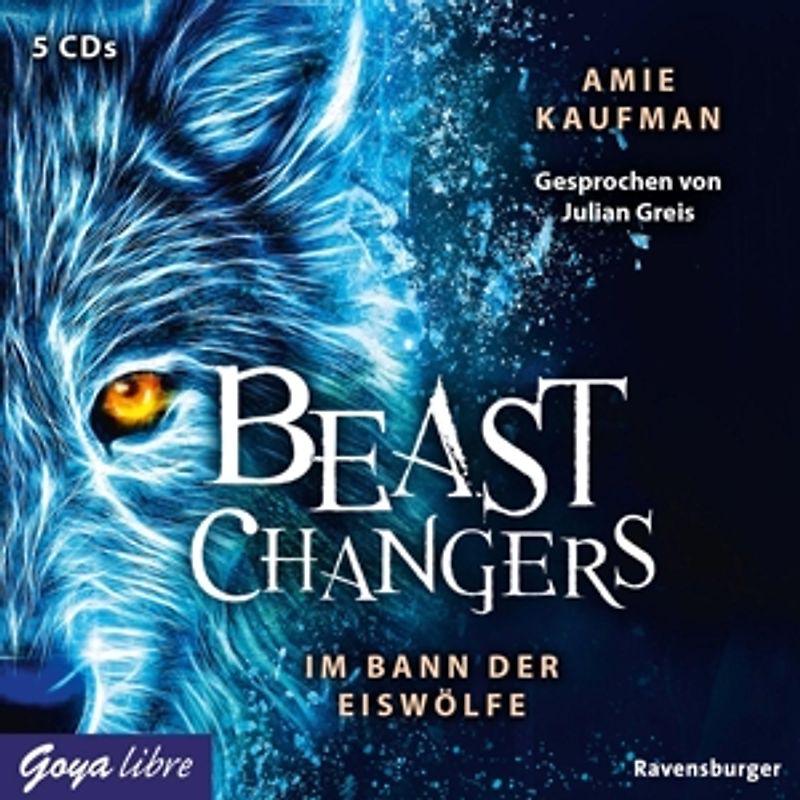 Beast Changers (1.) Im Bann Der Eiswölfe
