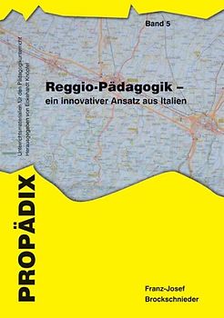 Reggio-Pädagogik - ein innovativer Ansatz aus Italien