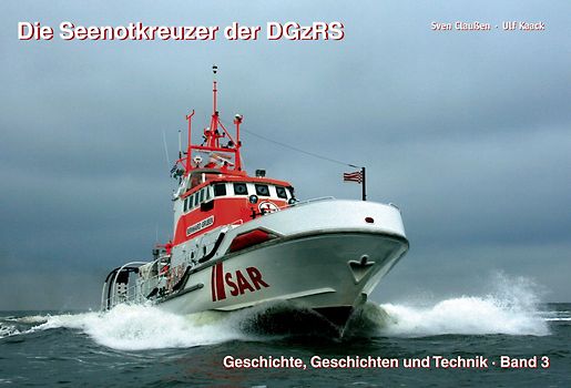 Die Seenotkreuzer der DGzRS · III
