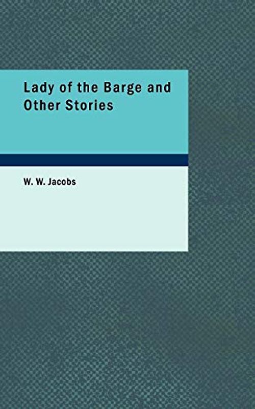 Lady of the Barge and Other Stories