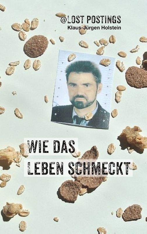 LostPostings Wie das Leben schmeckt