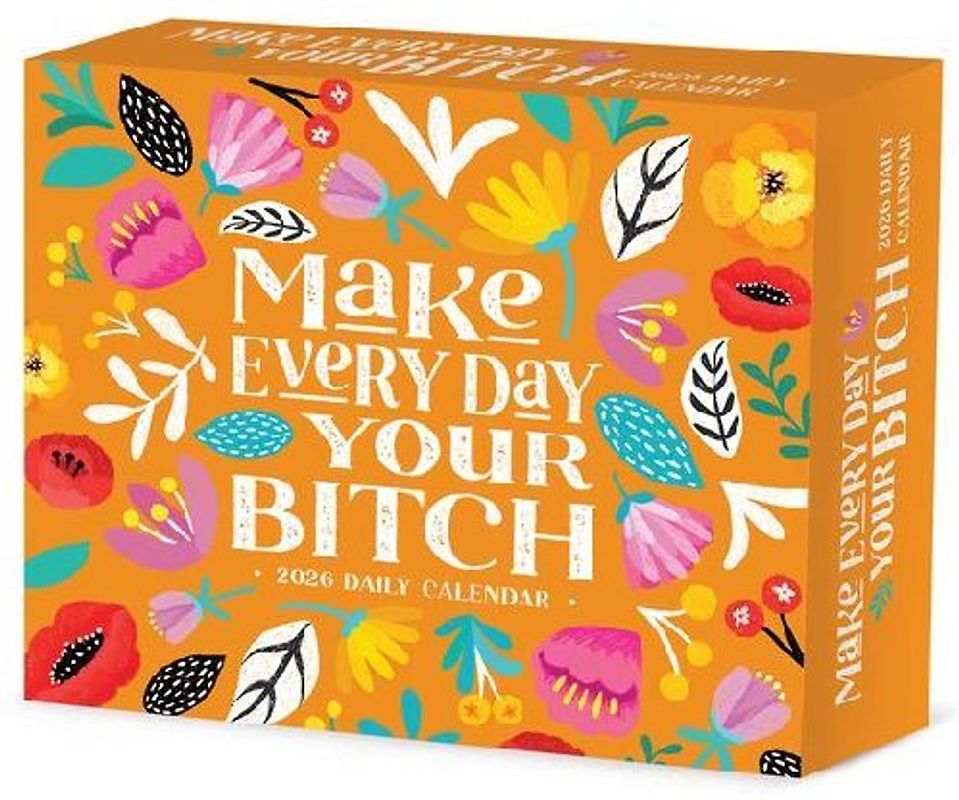 Make Every Day Your Bitch 2026 5.4 X 6.2 Box Calendar