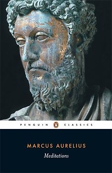 Meditations (Penguin Classics) - Marcus Aurelius