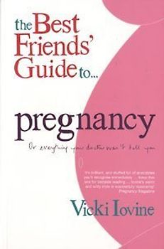 The Best Friend Guide to Pregnancy