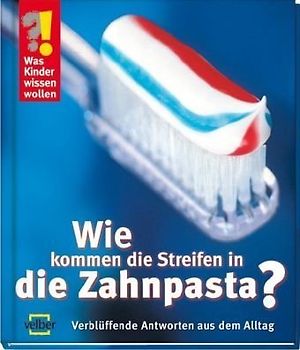 Wie kommen die Streifen in die Zahnpasta